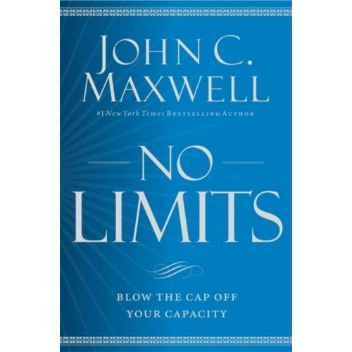 No Limits Blow The Cap Off Your Capacity - books 4 people